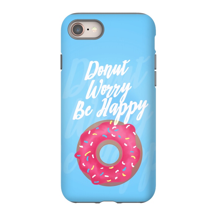 iPhone 8 StrongFit Donut Worry by Mandy Porto