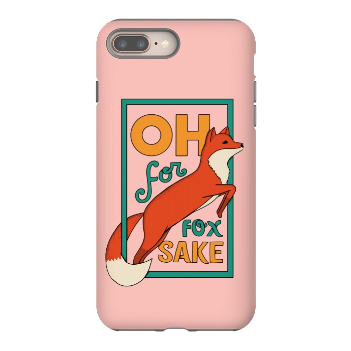 iPhone 8 plus StrongFit Oh for fox sake pink by Coffee Man