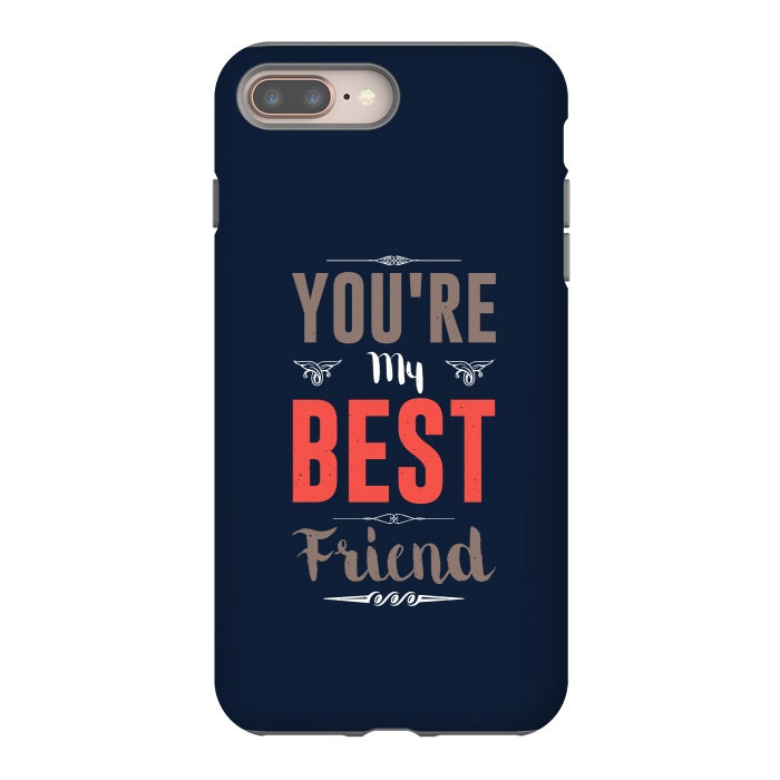 iPhone 8 plus StrongFit youre my best friend by TMSarts