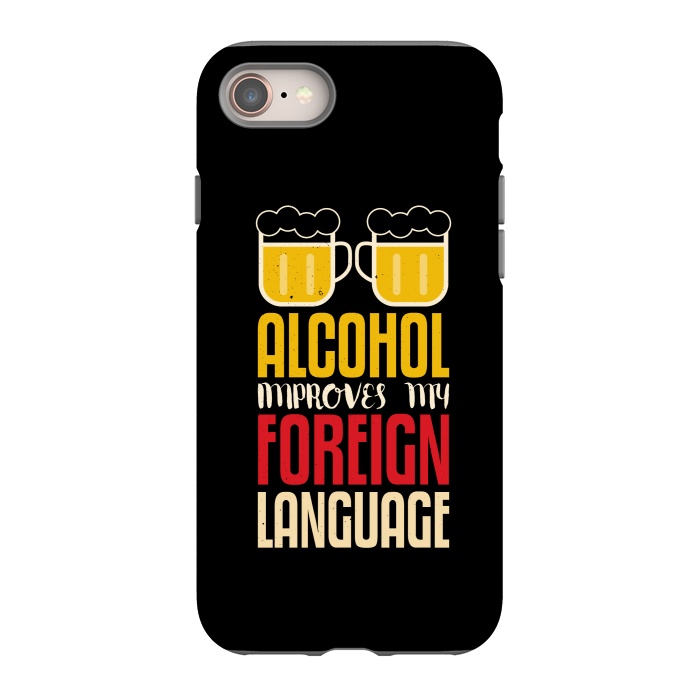 iPhone 8 StrongFit alcohol foreign language by TMSarts