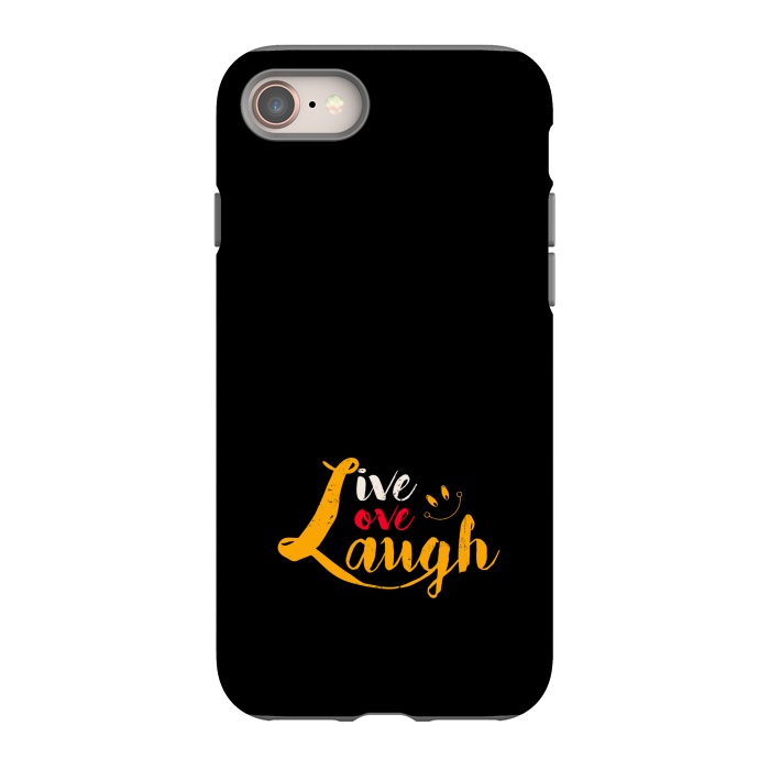 iPhone 8 StrongFit live love laugh by TMSarts