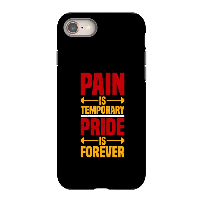 iPhone 8 StrongFit pain is temporary pride is forever by TMSarts