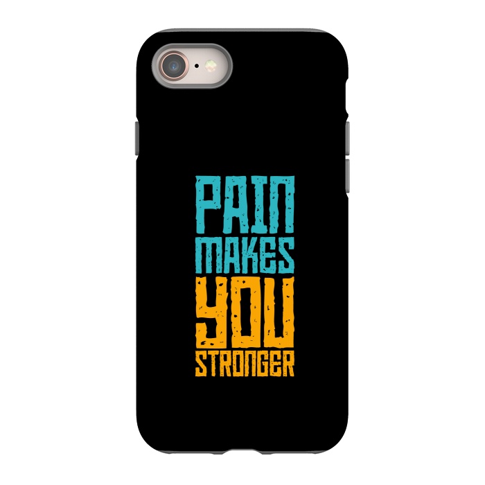 iPhone 8 StrongFit pain makes you stronger by TMSarts