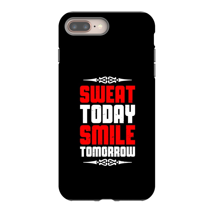iPhone 8 plus StrongFit sweat today smile tomorrow by TMSarts