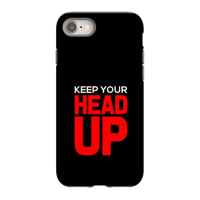 iPhone 8 StrongFit keep your head up by TMSarts