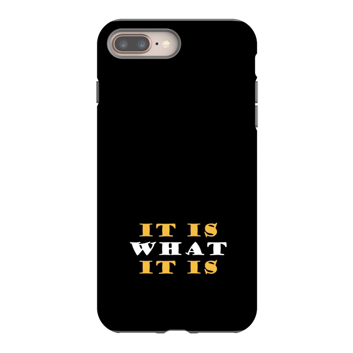 iPhone 8 plus StrongFit it is what it is by TMSarts