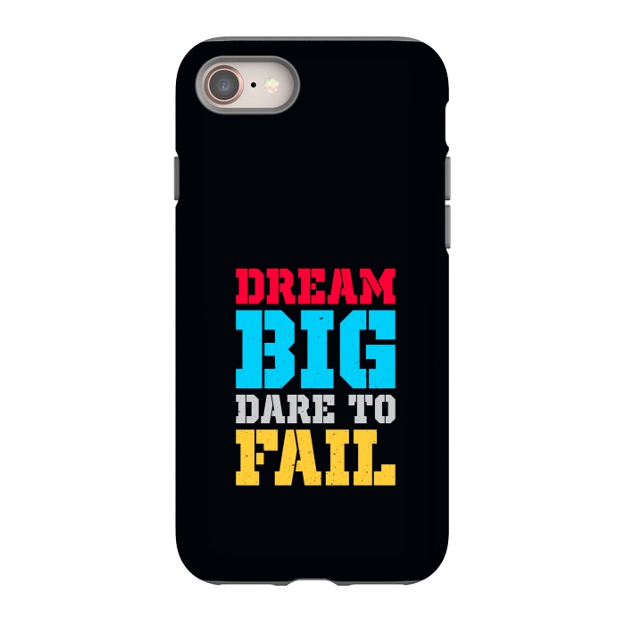 iPhone 8 StrongFit dream big dare to fail by TMSarts