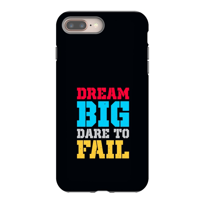iPhone 8 plus StrongFit dream big dare to fail by TMSarts