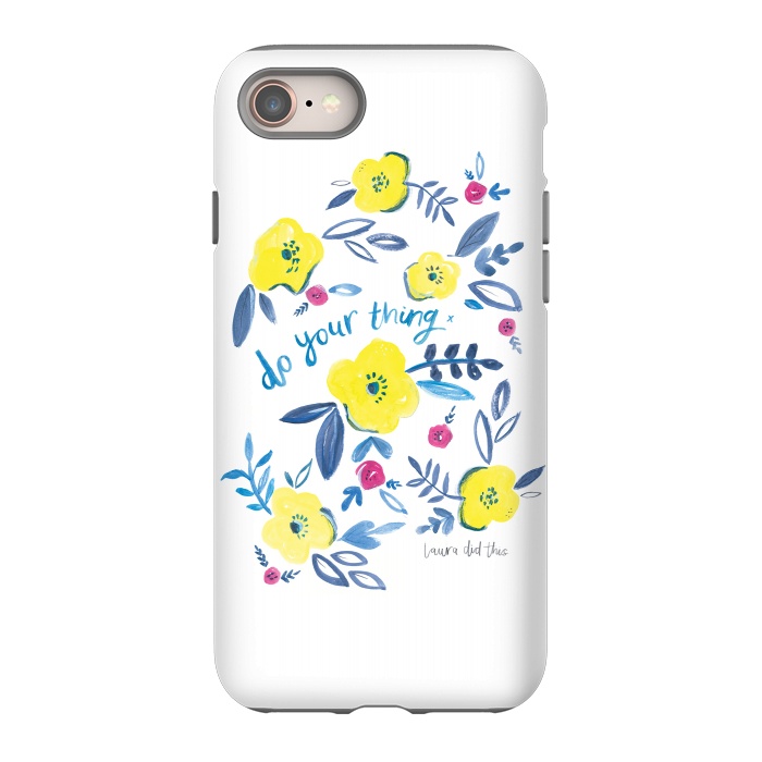iPhone 8 StrongFit do your thing flower pattern by lauradidthis