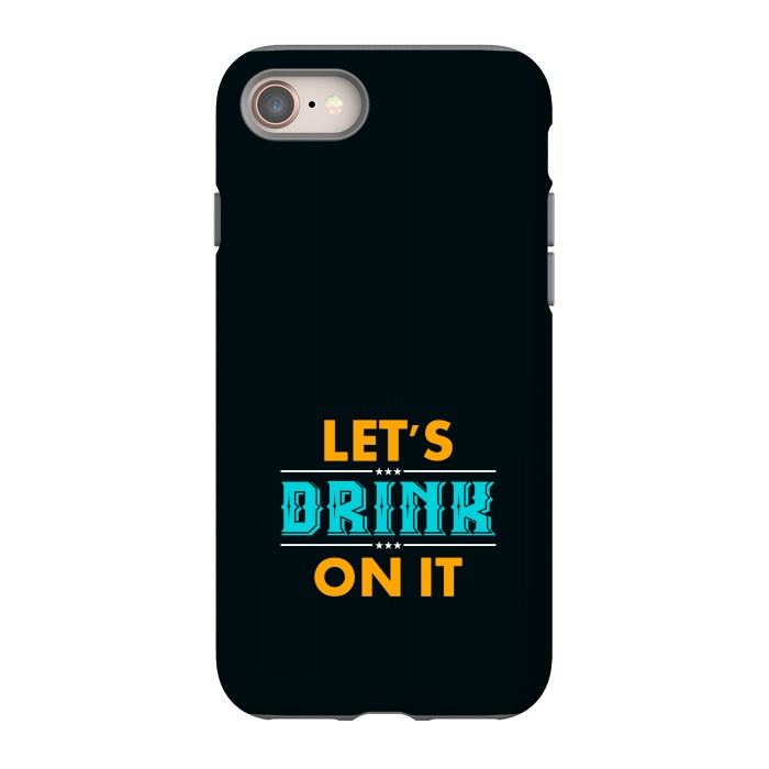iPhone 8 StrongFit lets drink on it by TMSarts