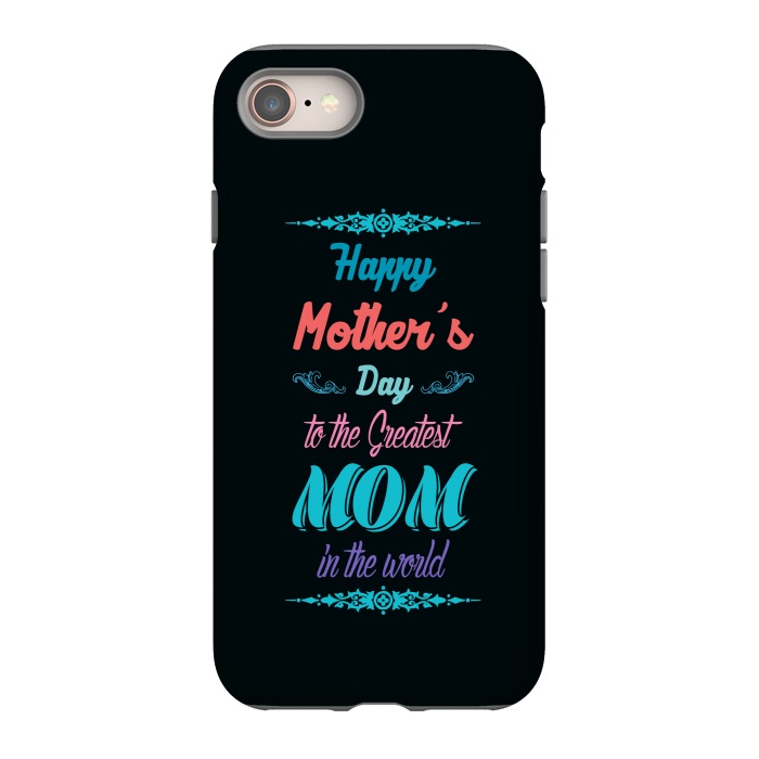 iPhone 8 StrongFit the greatest mom by TMSarts