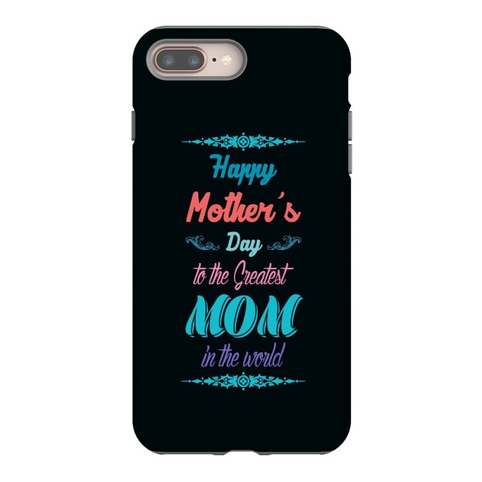 iPhone 8 plus StrongFit the greatest mom by TMSarts