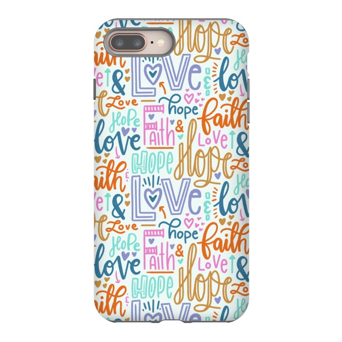 iPhone 8 plus StrongFit Faith, Hope & Love by Melissa Pedersen