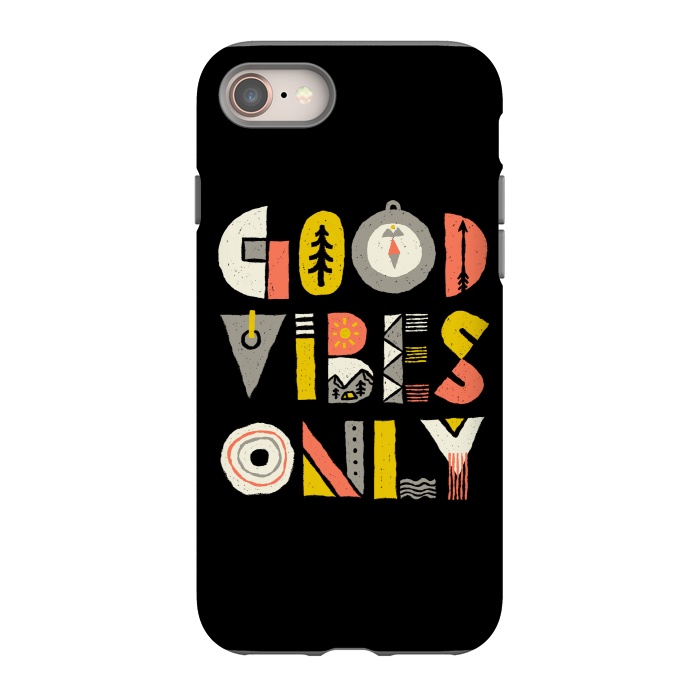 iPhone 8 StrongFit Good Vibes Only by Afif Quilimo