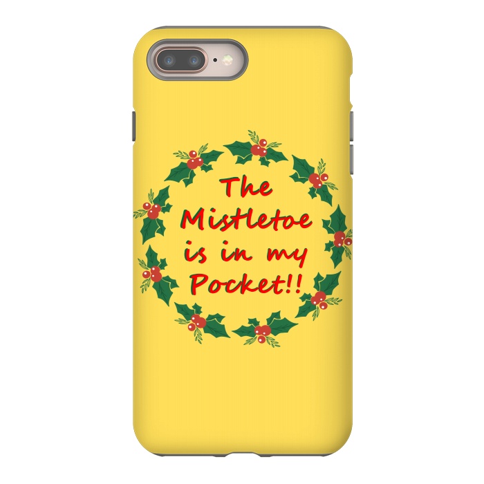 iPhone 8 plus StrongFit the mistletoe is in my pocket by MALLIKA