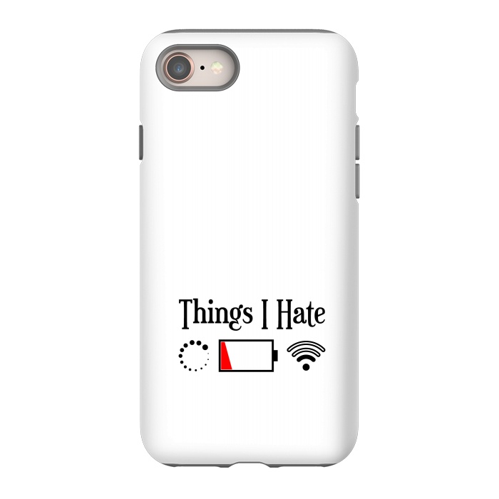 iPhone 8 StrongFit Things I Hate by TMSarts