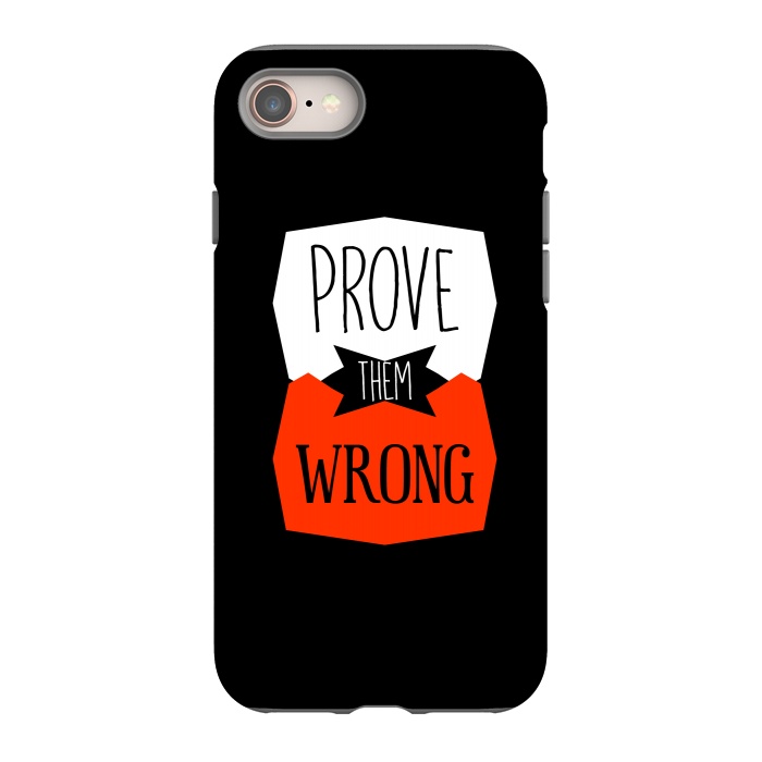 iPhone 8 StrongFit Prove Them Wrong by TMSarts