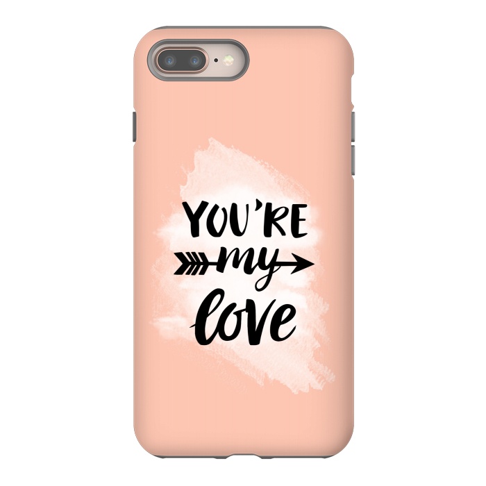 iPhone 8 plus StrongFit You’re my love by Jms