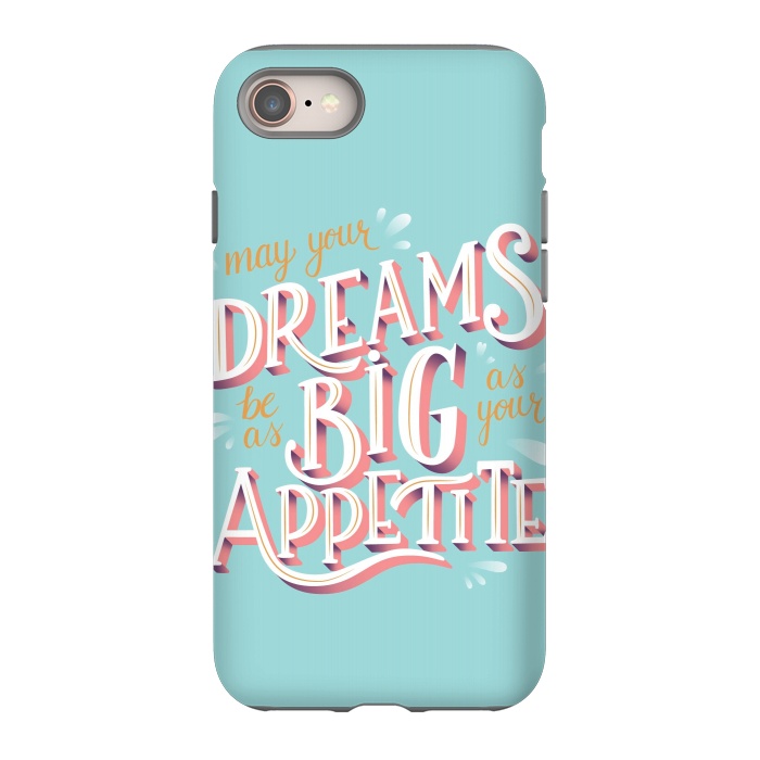 iPhone SE StrongFit May your dreams be as big as your appetite, hand lettering by Jelena Obradovic