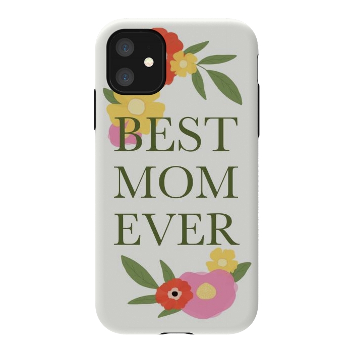 iPhone 11 StrongFit Best mom ever  by Winston