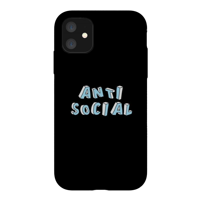 iPhone 11 StrongFit Antisocial  by Winston