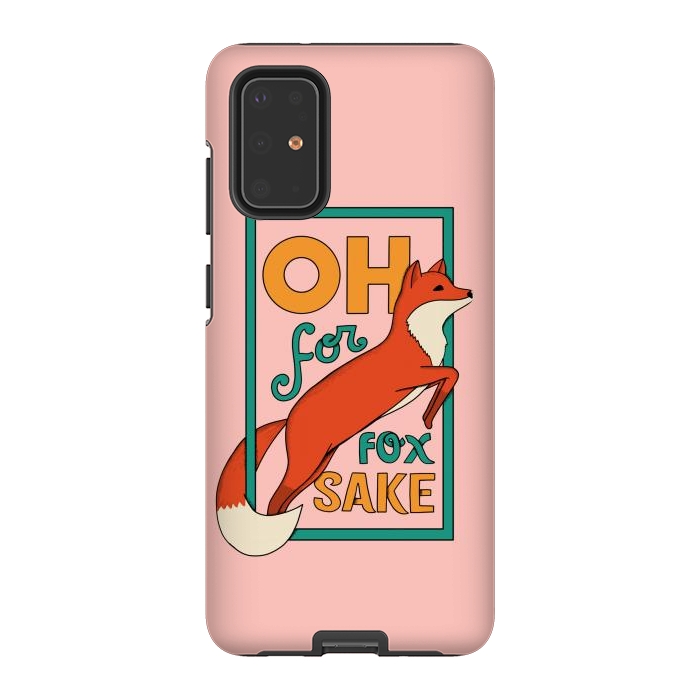 Galaxy S20 Plus StrongFit Oh for fox sake pink by Coffee Man