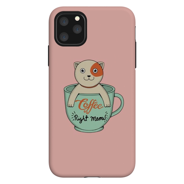 iPhone 11 Pro Max StrongFit Coffee right meow pink by Coffee Man