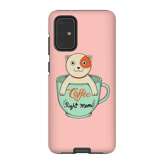 Galaxy S20 Plus StrongFit Coffee right meow pink by Coffee Man