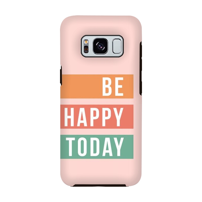 Galaxy S8 StrongFit Be Happy Today Rainbow by ArtPrInk