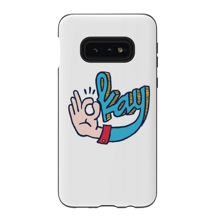 Galaxy S10e StrongFit Okay by Afif Quilimo