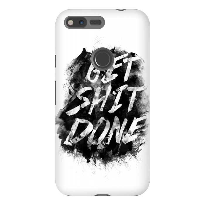 Pixel XL StrongFit Get Shit Done by Rui Faria