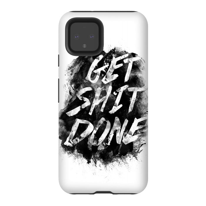 Pixel 4 StrongFit Get Shit Done by Rui Faria