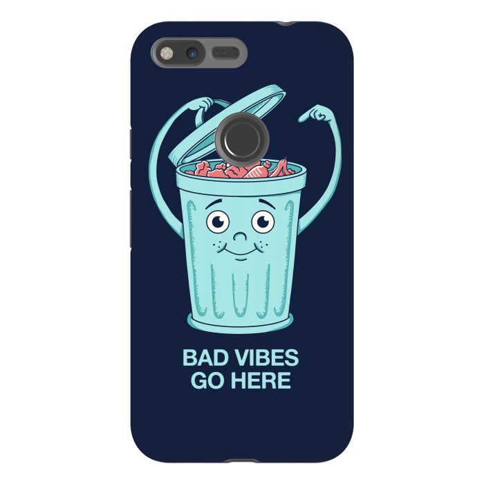 Pixel XL StrongFit Bad Vibes Go Here by Coffee Man