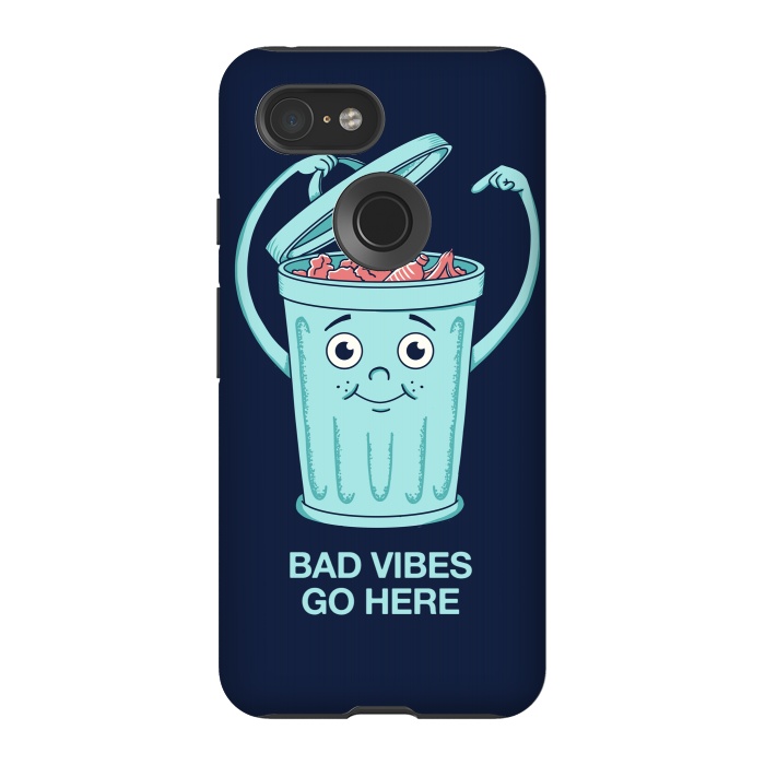 Pixel 3 StrongFit Bad Vibes Go Here by Coffee Man