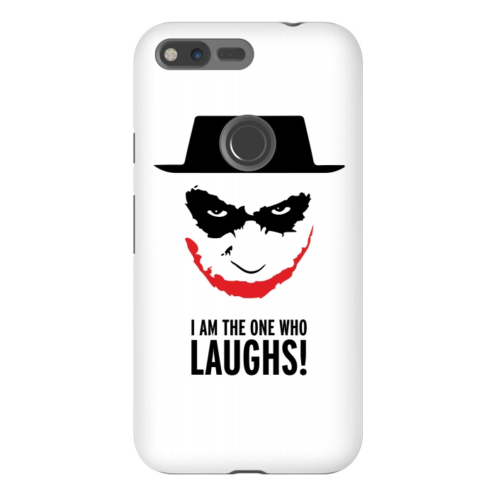 Pixel XL StrongFit Heisenberg Joker I Am The One Who Laughs Breaking Bad Dark Knight  by Alisterny