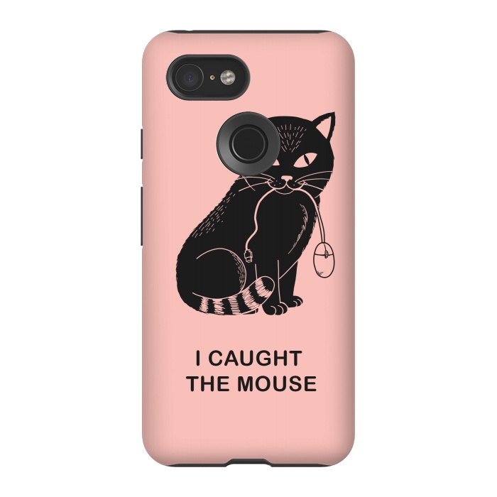 Pixel 3 StrongFit I caugth the mouse rose by Coffee Man