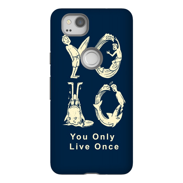 Pixel 2 StrongFit YOLO you only live once by Coffee Man