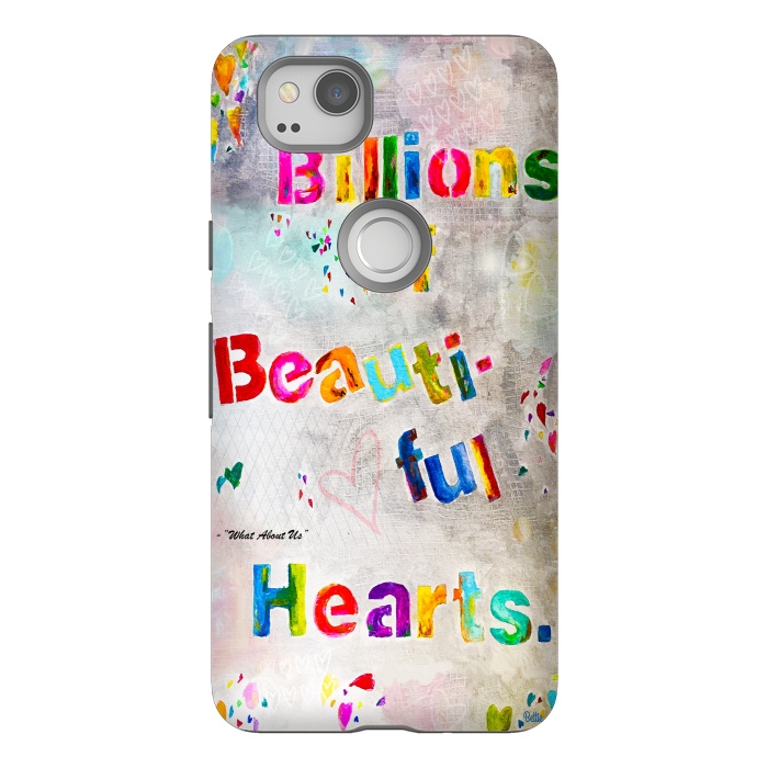 Pixel 2 StrongFit We are Billions of Beautiful Hearts by Bettie * Blue