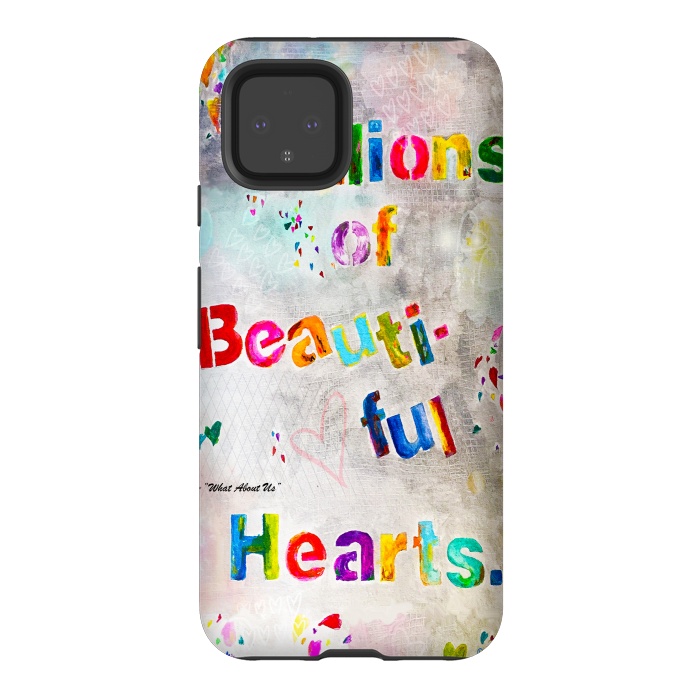 Pixel 4 StrongFit We are Billions of Beautiful Hearts by Bettie * Blue