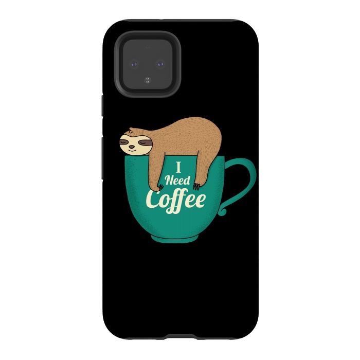 Pixel 4 StrongFit I NEED COFFEE by Coffee Man
