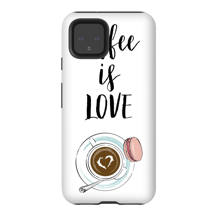 Pixel 4 StrongFit Coffee is love by Martina