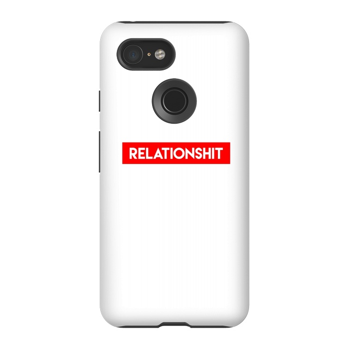 Pixel 3 StrongFit RelationShit by Dhruv Narelia