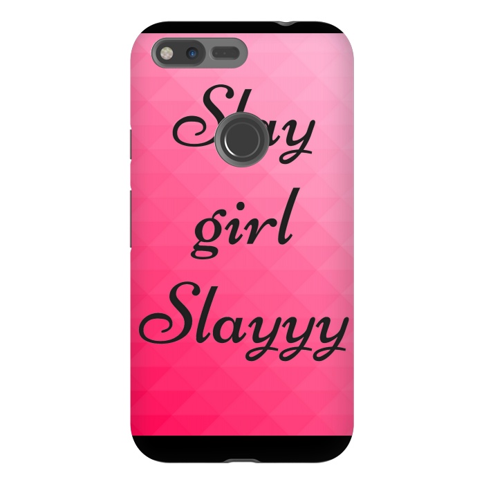 Pixel XL StrongFit slay girl slayyy pink by MALLIKA