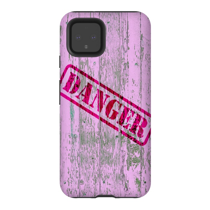Pixel 4 StrongFit Pink Danger Sign On Old Wooden Planks by Andrea Haase