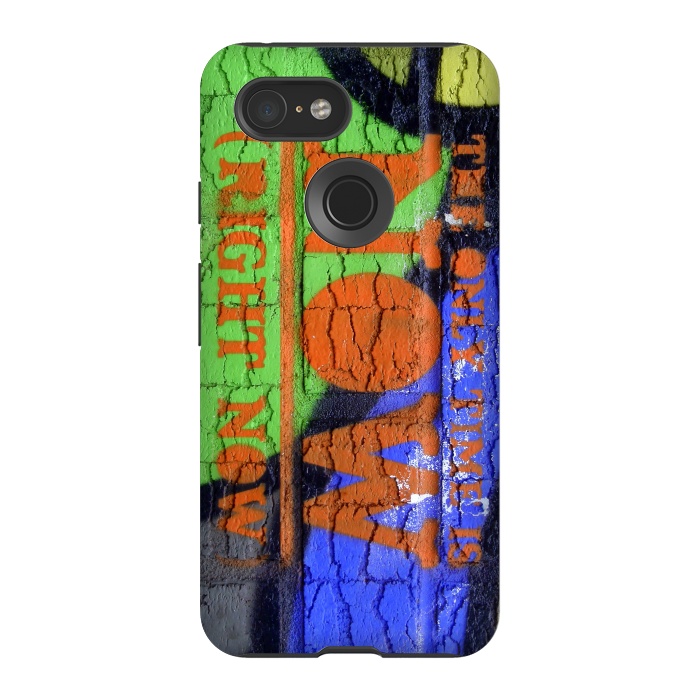 Pixel 3 StrongFit The Only Time Is Now Graffiti by Andrea Haase