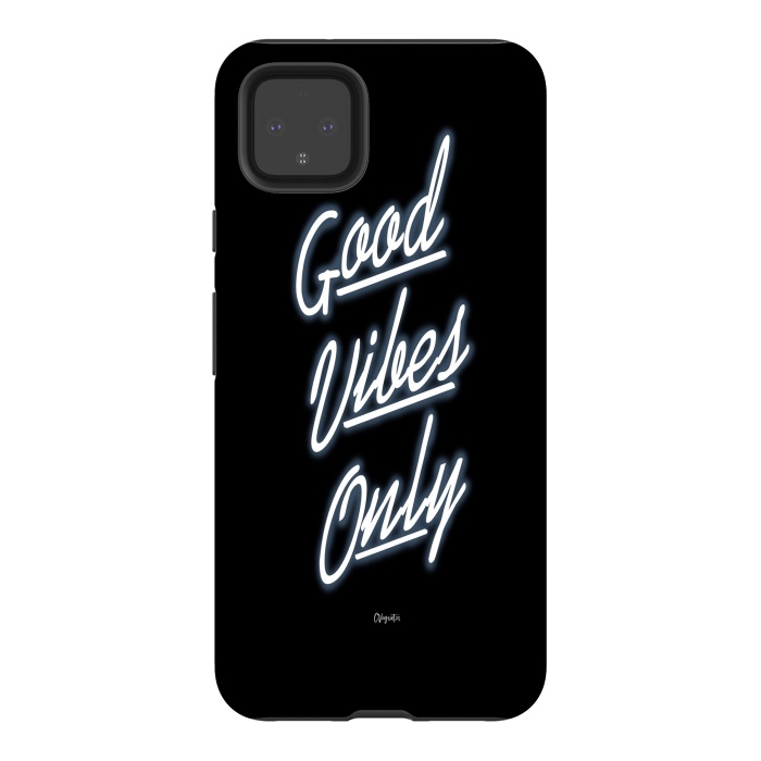 Pixel 4XL StrongFit Good Vibes Only by ''CVogiatzi.