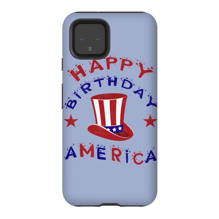 Pixel 4 StrongFit Happy Birthday America 4th July by Andrea Haase