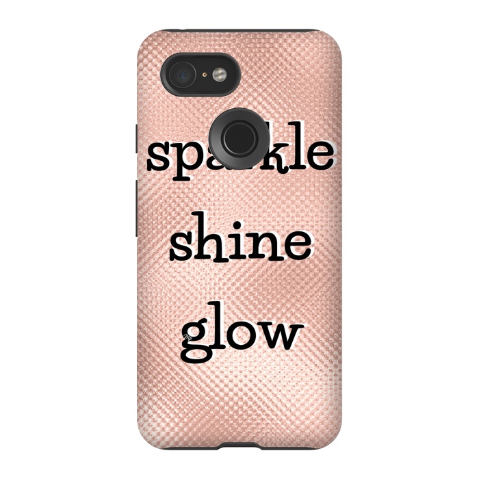 Pixel 3 StrongFit Sparkle Shine Glow by Martina