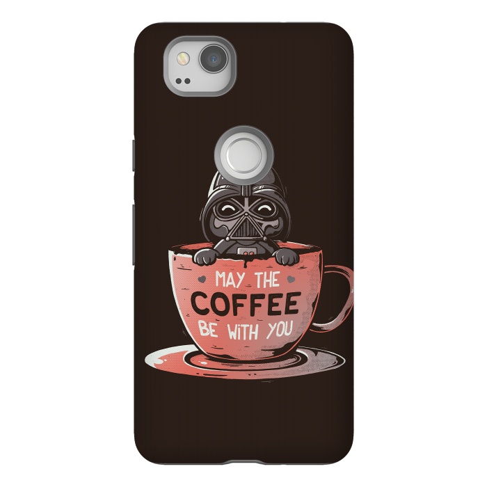 Pixel 2 StrongFit May the Coffee Be With You by eduely