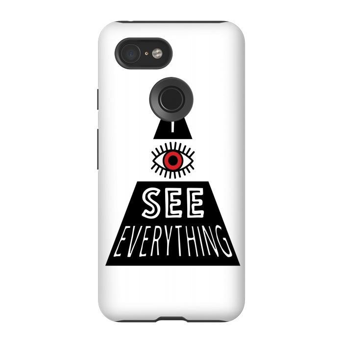 Pixel 3 StrongFit I see everything by Laura Nagel